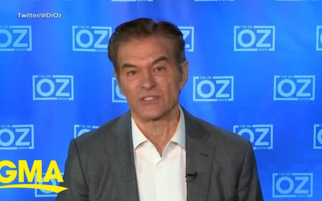 Dr. Oz Said What?!?!? Then Says He Misspoke!