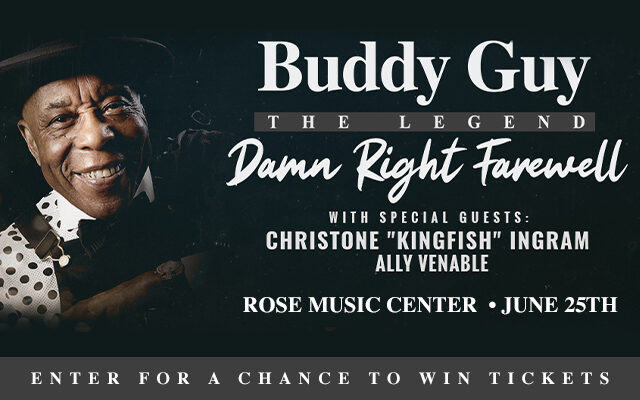 Win Tickets to See Buddy Guy Damn Right Farewell Sunday, June 25th