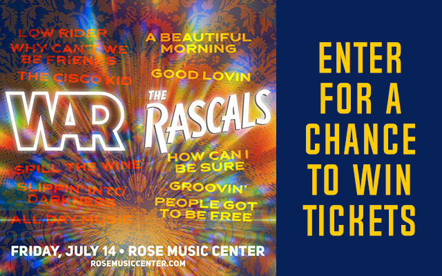 Win Tickets to See War & The Rascals July 14th at The Rose Music Center
