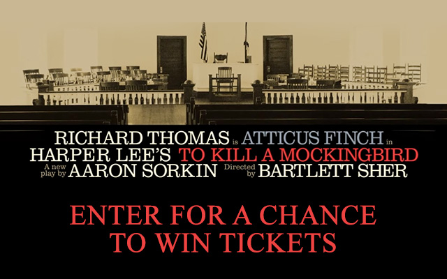 Enter for your chance to win tickets to “To Kill A Mockingbird”